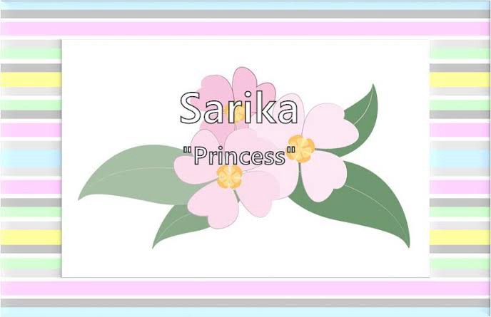 Discovering the meaning of my first name ‘Sarika’